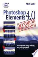 Photoshop Elements 4.0 : maximum performance /