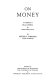 On money : a translation of Della moneta /