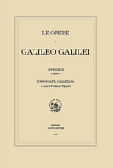Le opere di Galileo Galilei : edizione nazionale : Appendice.
