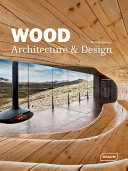 Wood architecture & design /