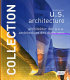 U.S. architecture = Architektur der U.S.A. = Architecture des Etats Unis /