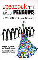 A peacock in the Land of Penguins : a tale of diversity and discovery /