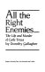 All the right enemies : the life and murder of Carlo Tresca /