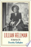 Lillian Hellman : an imperious life /
