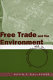 Free trade and the environment : Mexico, NAFTA, and beyond /