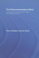 The phenomenological mind : an introduction to philosophy of mind and cognitive science /