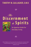 The discernment of spirits : an Ignatian guide for everyday living /