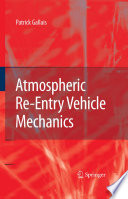 Atmospheric re-entry vehicle mechanics /