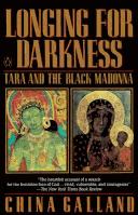 Longing for darkness : Tara and the Black Madonna : a ten-year journey /