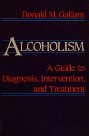 Alcoholism : a guide to diagnosis, intervention, and treatment /