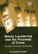 Money laundering and the proceeds of crime : economic crime and civil remedies /