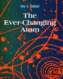 The ever changing atom /