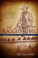 The ragged rebel : a common soldier in W.H. Parsons' Texas Cavalry, 1861-1865 /
