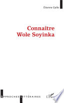 Connaître Wole Soyinka /