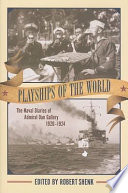 Playships of the world : the naval diaries of Admiral Dan Gallery, 1920-1924 /