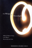 On wings of moonlight : Elliot R. Wolfson's poetry in the path of Rosenzweig and Celan /