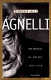 Gli Agnelli : una dinastia, un impero : 1899-1998 /