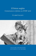 L'orient anglais : connaissances et fictions au XVIIIe siècle /