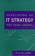 Developing an IT strategy for your library /