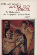 Maske und Spiegel : zur Maskenszene des Pompejaner Mysterienfrieses /