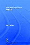 The metaphysics of identity /