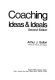 Coaching ideas & ideals /