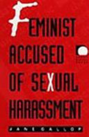 Feminist accused of sexual harassment /