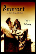 Revenant : a short story collection /