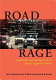 Road rage : assessment and treatment of the angry, aggressive driver /