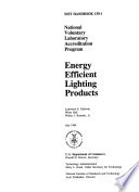 National Voluntary Laboratory Accreditation Program : energy efficient lighting products /