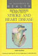 Stroke and heart disease /