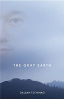 The gray earth : a novel /