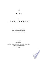 The life of Lord Byron /