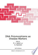 DNA Polymorphisms as Disease Markers /