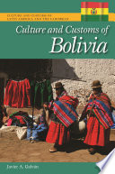 Culture and customs of Bolivia /