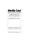 Media law : a legal handbook for the working journalist /