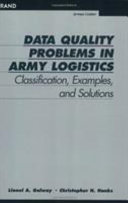 Data quality problems in Army logistics : classification, examples, and solutions /