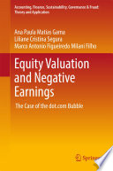 Equity valuation and nagative earnings : the case of the dot.com bubble /