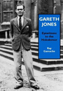 Gareth Jones : eyewitness to the Holodomor /