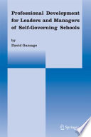 Professional development for leaders and managers of self-governing schools /