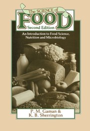 The science of food : an introduction to food science, nutrition, and microbiology /