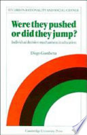 Were they pushed or did they jump? : individual decision mechanisms in education /