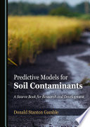 Predictive models for soil contaminants : a source book for research and development /