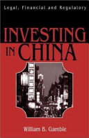 Investing in China : legal, financial, and regulatory risk /