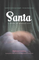 Santa : a novel of Mexico City /