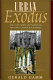 Urban exodus : why the Jews left Boston and the Catholics stayed /