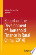 Report on the development of household finance in rural China (2014) /