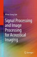 Signal Processing and Image Processing for Acoustical Imaging /