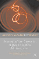 Managing your career in higher education administration /