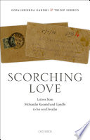 Scorching love : letters from Mohandas Karamchand Gandhi to his son, Devadas /